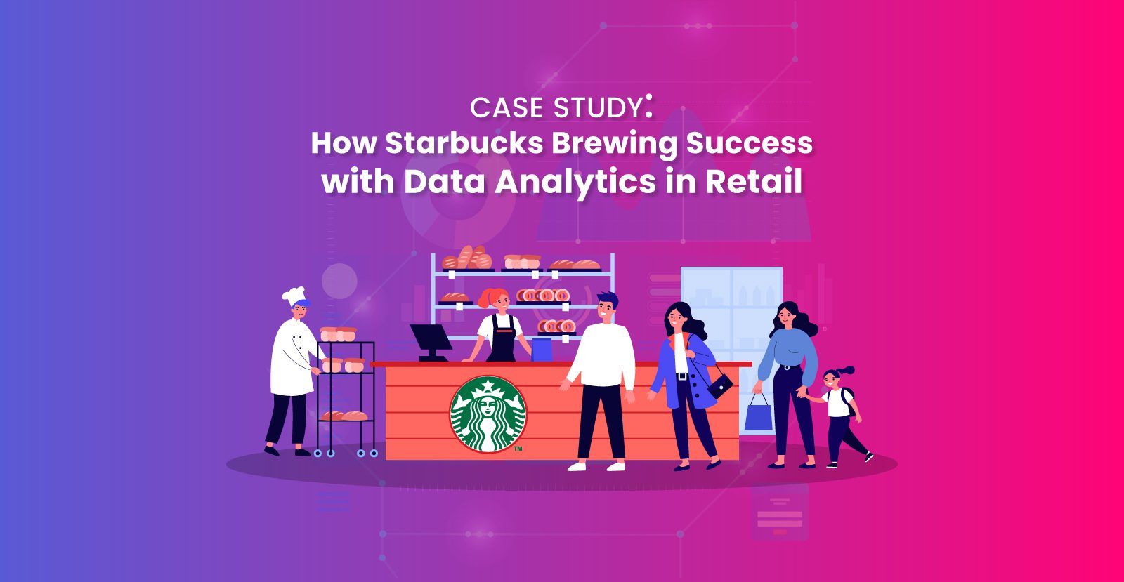 starbucks big data case study